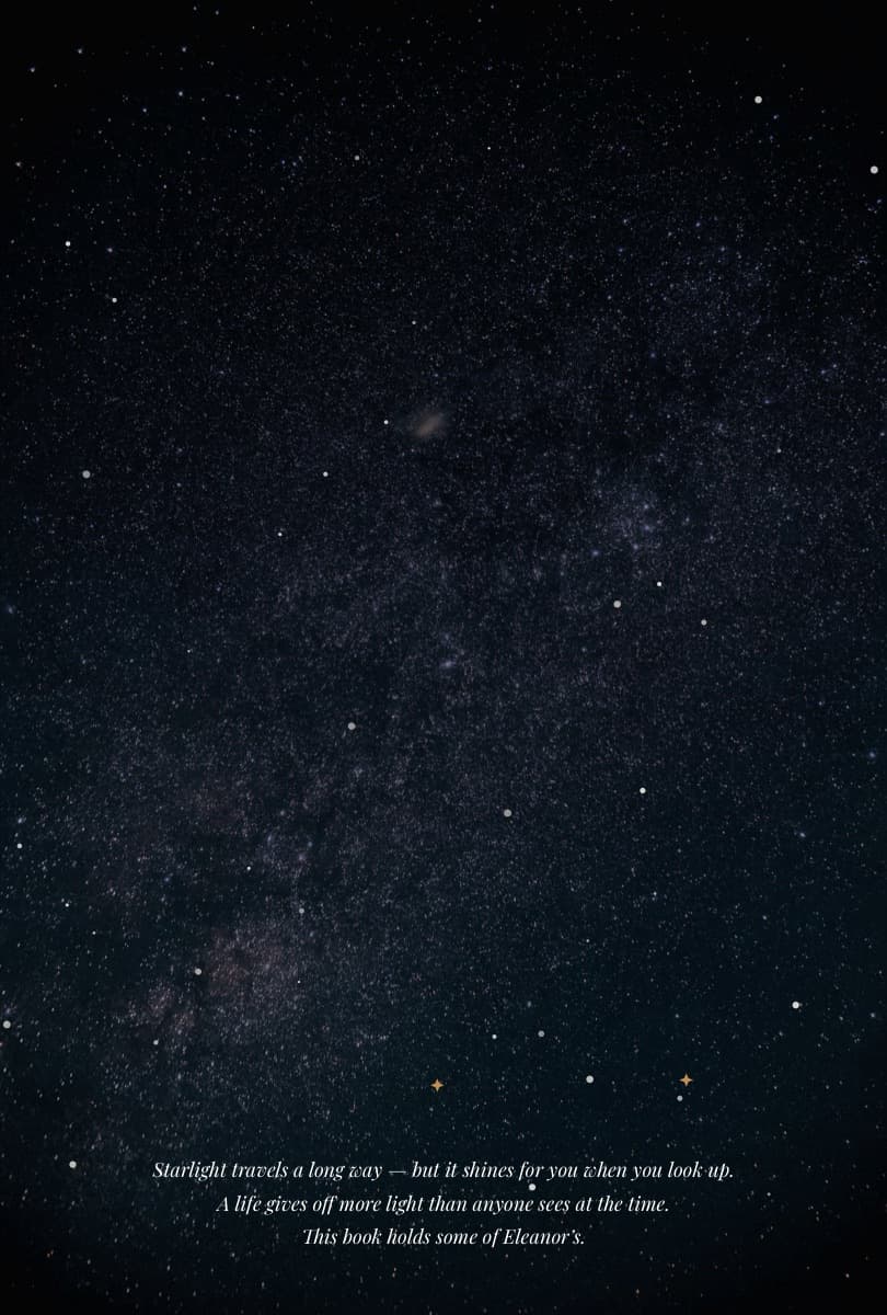 The closing page: a night sky with the line — this book holds some of Eleanor’s